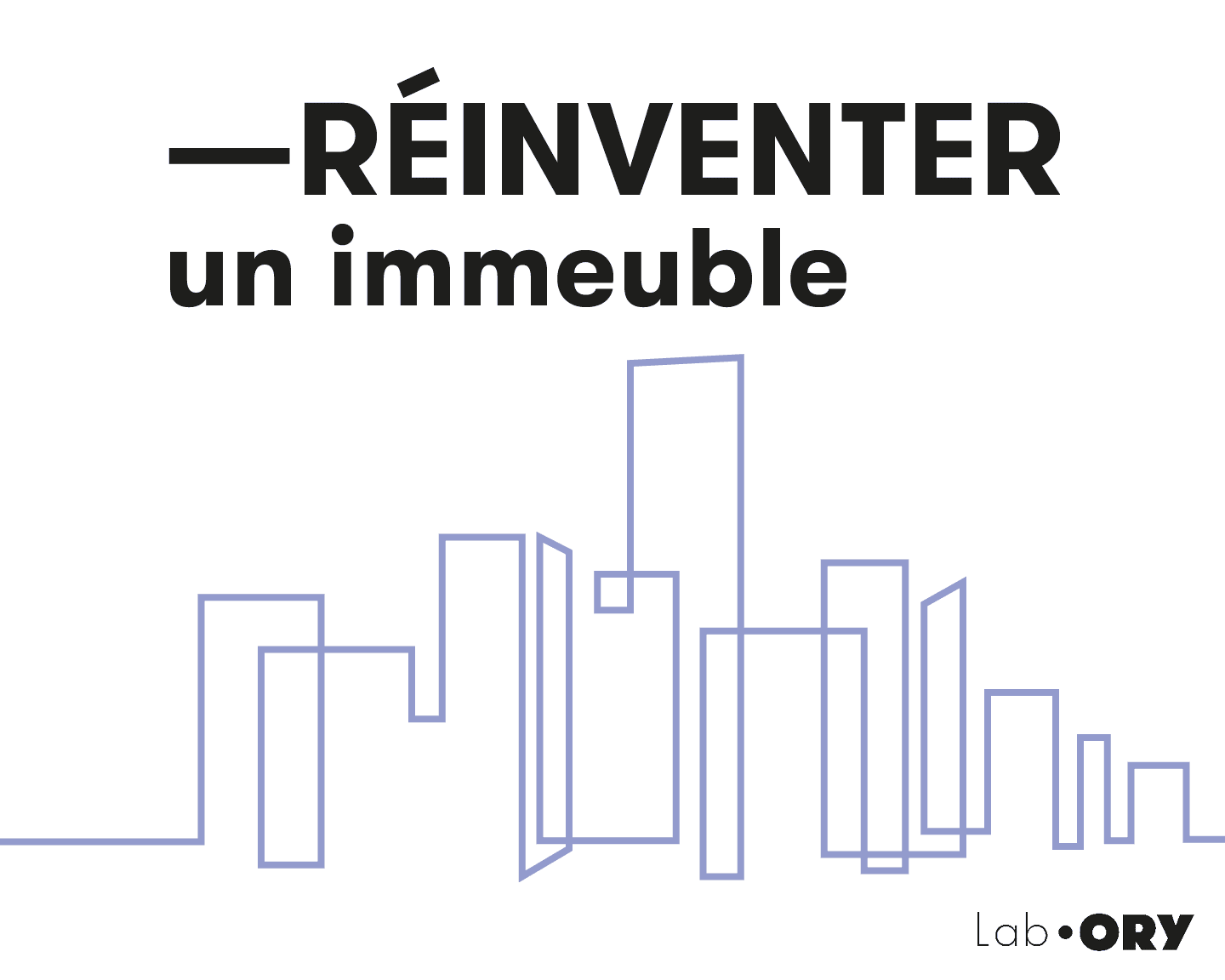 Une ligne d'immeubles dont les contours sont dessinés par une ligne continue violette. Au dessus le texte "réinventer un immeuble" et en bas à droite un logo "lab ory"